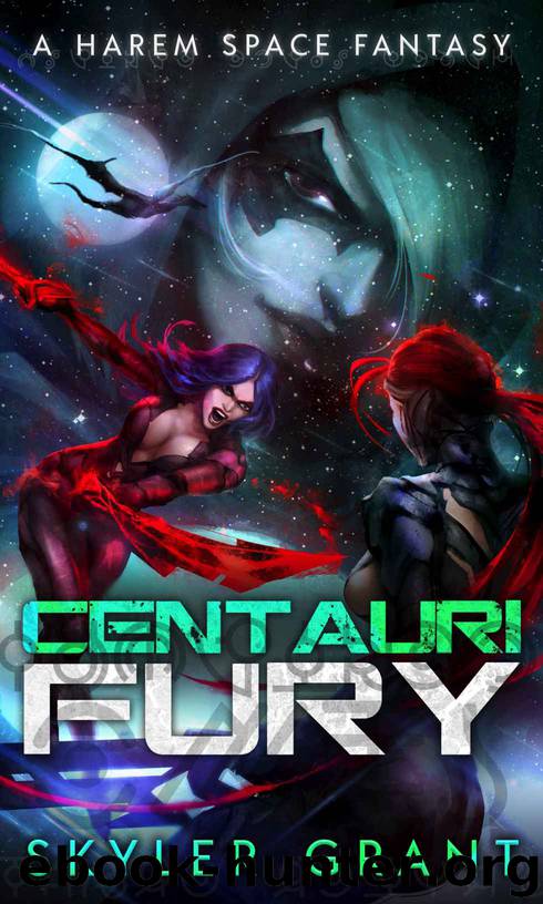 Centauri Fury: A Harem Space Fantasy (Centauri Bliss Book 4) by Skyler Grant