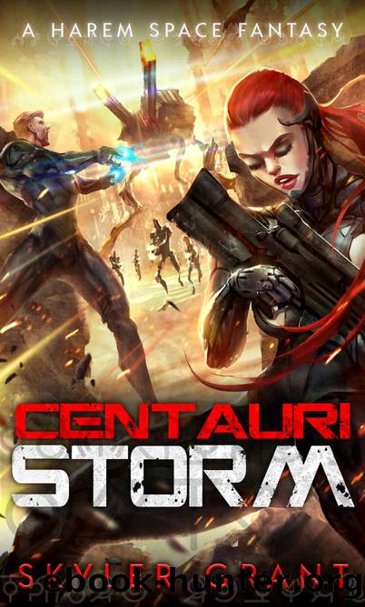 Centauri Storm_A Harem Space Fantasy by Skyler Grant