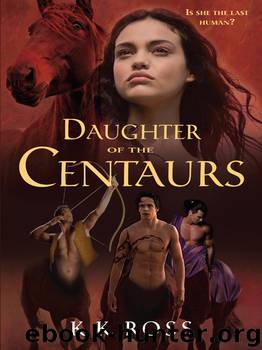 Centauriad 1 - Daughter of the Centaurs by Klimo Kate