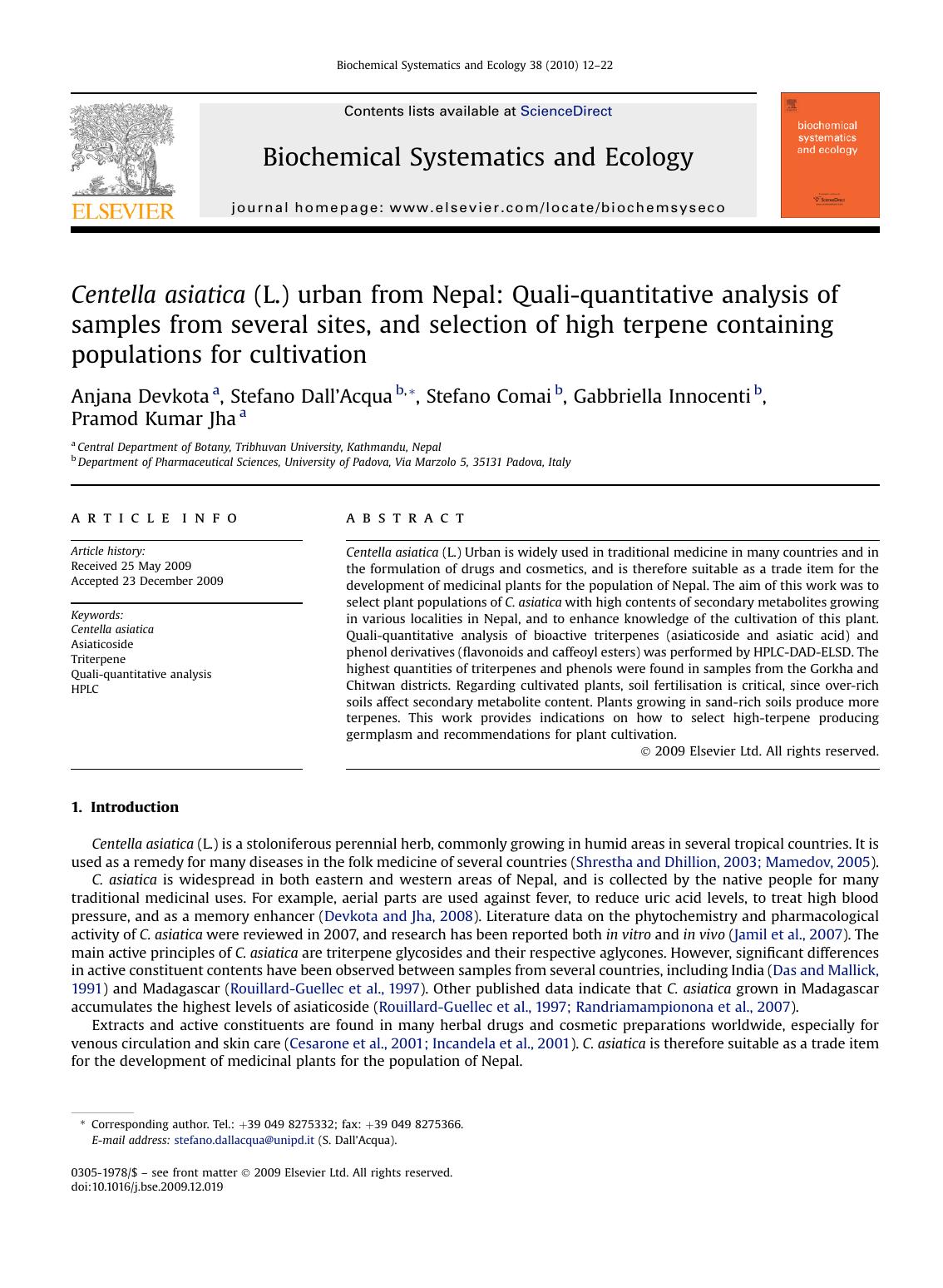 Centella asiatica (L.) urban from Nepal: Quali-quantitative analysis of samples from several sites, and selection of high terpene containing populations for cultivation by Anjana Devkota; Stefano DallAcqua; Stefano Comai; Gabbriella Innocenti; Pramod Kumar Jha
