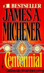 Centennial by James A. Michener