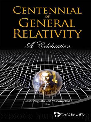 Centennial of General Relativity: A Celebration by Vasconcellos Cesar Augusto Zen