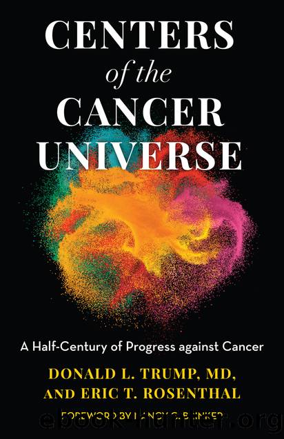 Centers of the Cancer Universe by Donald L. Trump & Eric T. Rosenthal