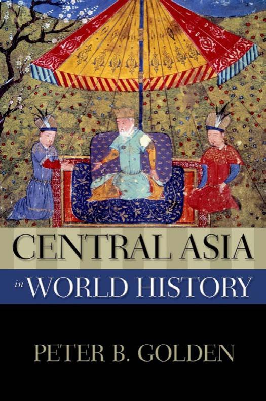 Central Asia in World History by Golden Peter B