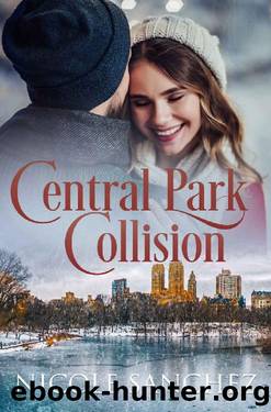 Central Park Collision (Love in the Big Apple Book 1) by Nicole Sanchez