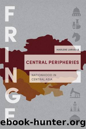 Central Peripheries by Marlene Laruelle