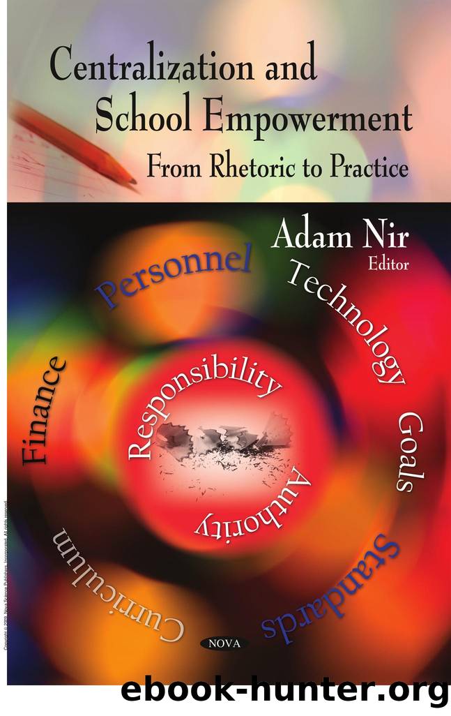 Centralization and School Empowerment from Rhetoric to Practice by Adam Nir