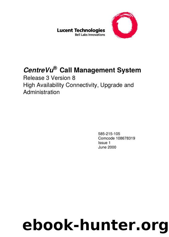 CentreVu CMS R3V8 High Availability Connectivity, Upgrade and Administration by EZ Manuals