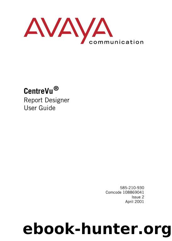 CentreVu Report Designer User Guide by Unknown