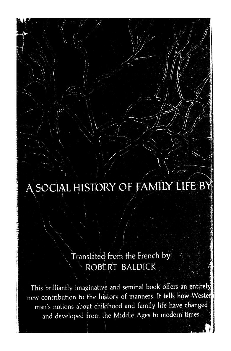 Centuries of Childhood by A Social History of Family Life (1965) by Philippe Aries