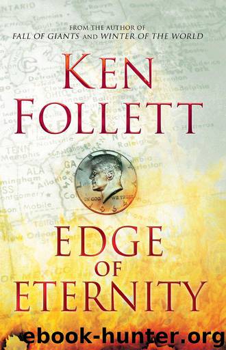 Century Trilogy 03 - Edge of Eternity by Follett Ken