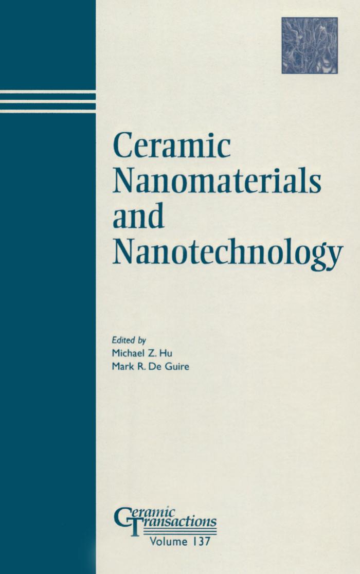 Ceramic Nanomaterials and Nanotechnology: Ceramic Transactions (Ceramic Transactions Series) by M. Z. Hu