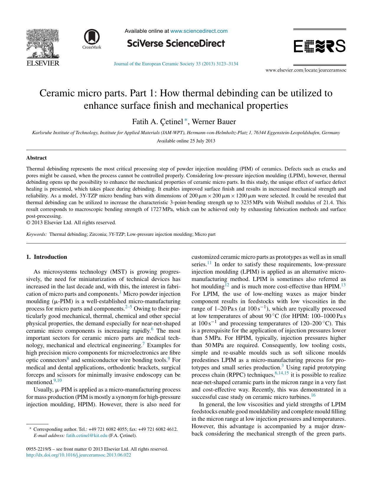 Ceramic micro parts. Part 1: How thermal debinding can be utilized to enhance surface finish and mechanical properties by Fatih A. Çetinel