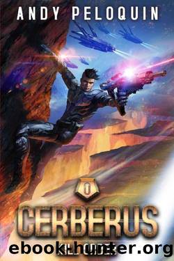 Cerberus: Kill Order by Andy Peloquin