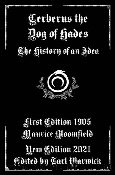 Cerberus: The Dog of Hades: The History of an Idea by Maurice Bloomfield
