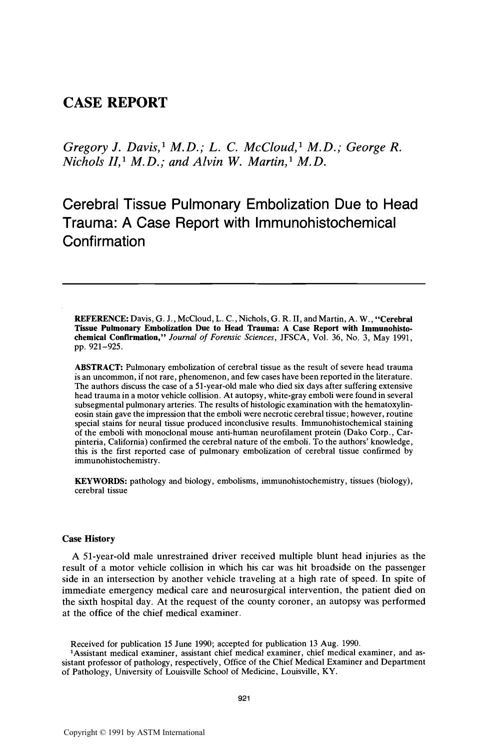 Cerebral Tissue Pulmonary Embolization Due to Head Trauma: A Case Report with Immunohistochemical Confirmation by Davis GJ McCloud LC Nichols GR II Martin AW