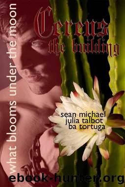 Cereus - The Building by Michael Talbot Tortuga