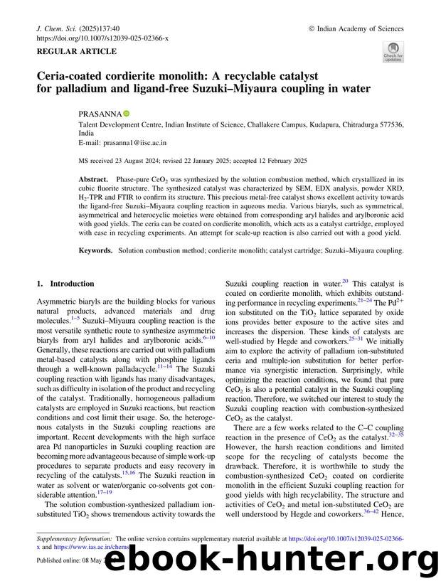 Ceria-coated cordierite monolith: A recyclable catalyst for palladium and ligand-free SuzukiâMiyaura coupling in water by Prasanna
