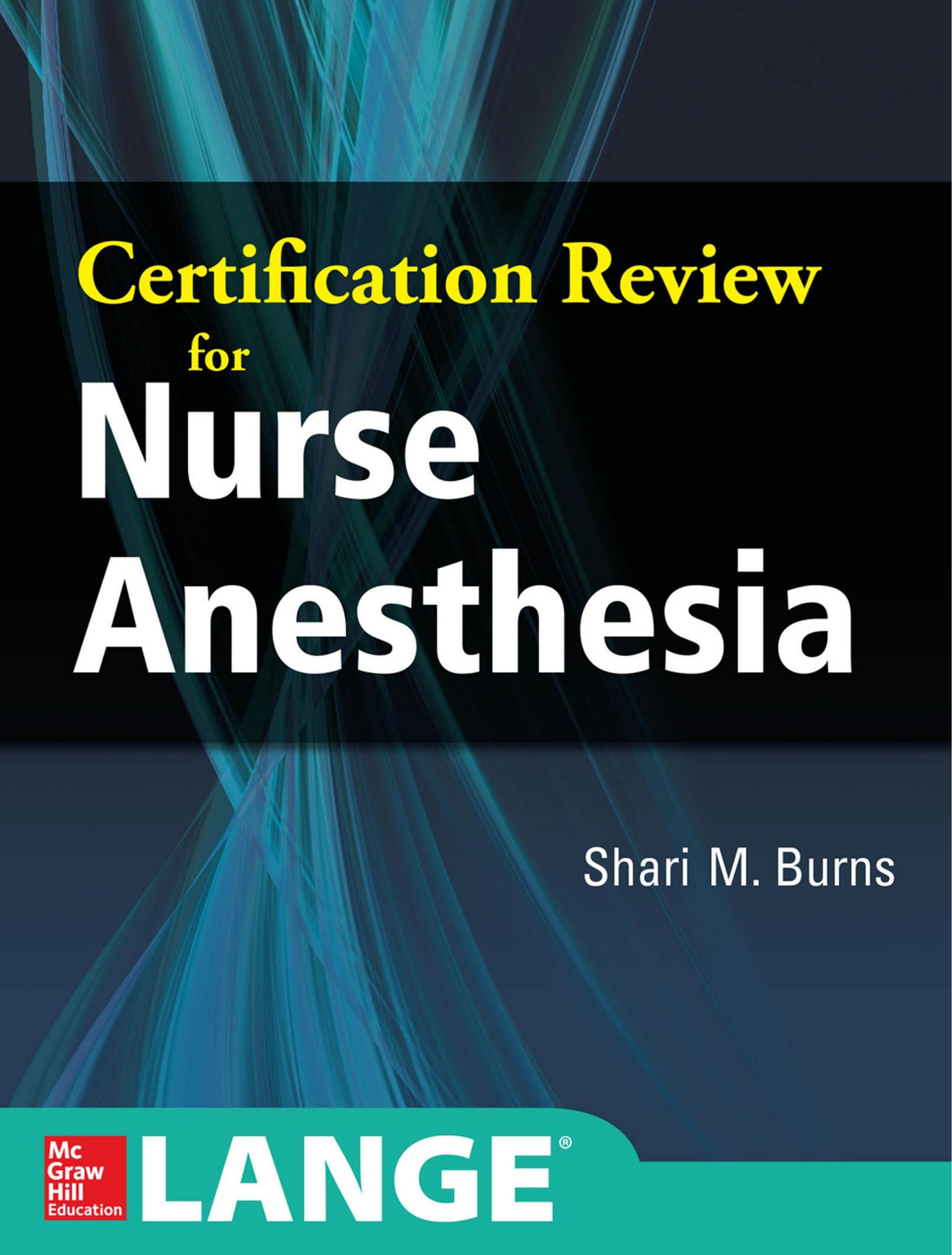Certification Review for Nurse Anesthesia by Burns Shari M