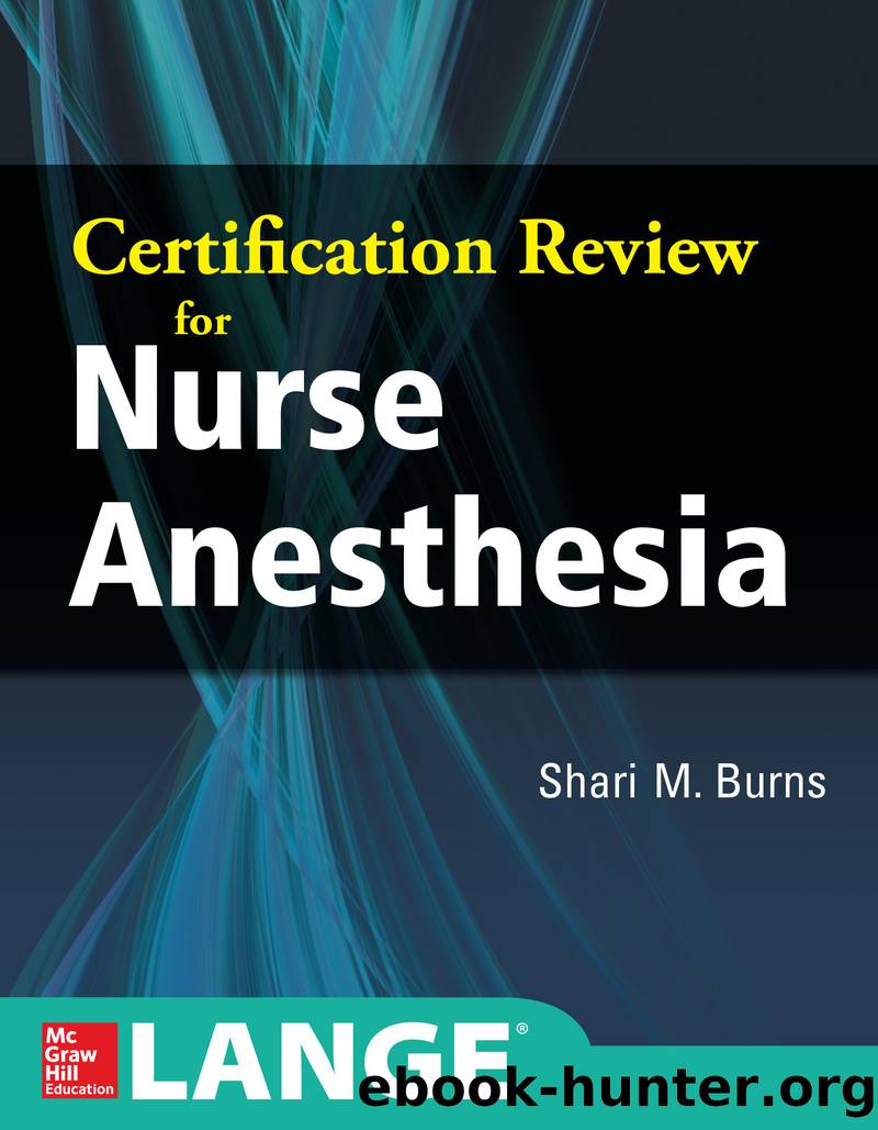 Certification Review for Nurse Anesthesia by shari m. burns
