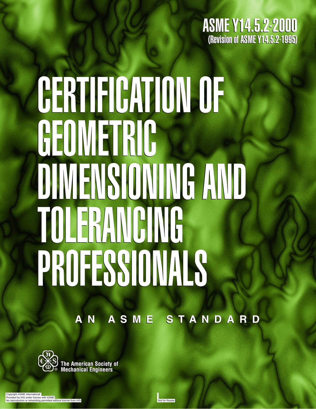 Certification of Geometric Dimensioning and Tolerancing Professionals: Asme Y14.5.2 - 2000 (Asme Standard) by Asme Press
