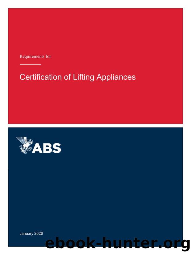 Certification of Lifting Appliances by American Bureau of Shipping American Bureau of Shipping