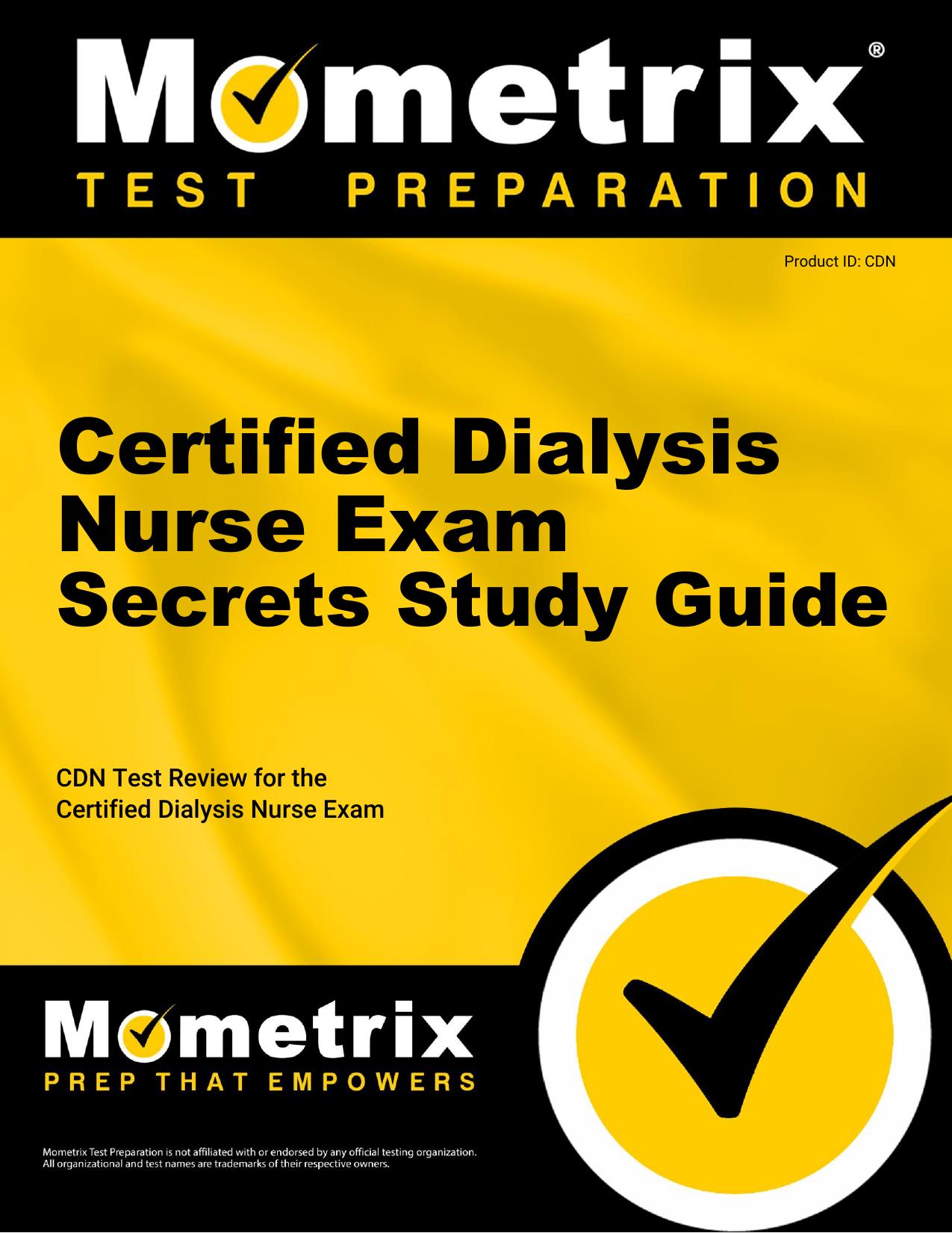 Certified Dialysis Nurse Exam: Secrets : Study Guide, Your Key to Exam Success : CDN Test Review for the Certified Dialysis Nurse Exam by Cdn Exam Secrets Test Prep