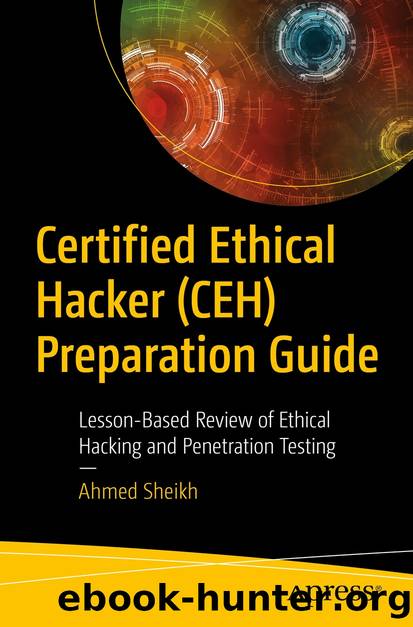 Certified Ethical Hacker (CEH) Preparation Guide by Ahmed Sheikh