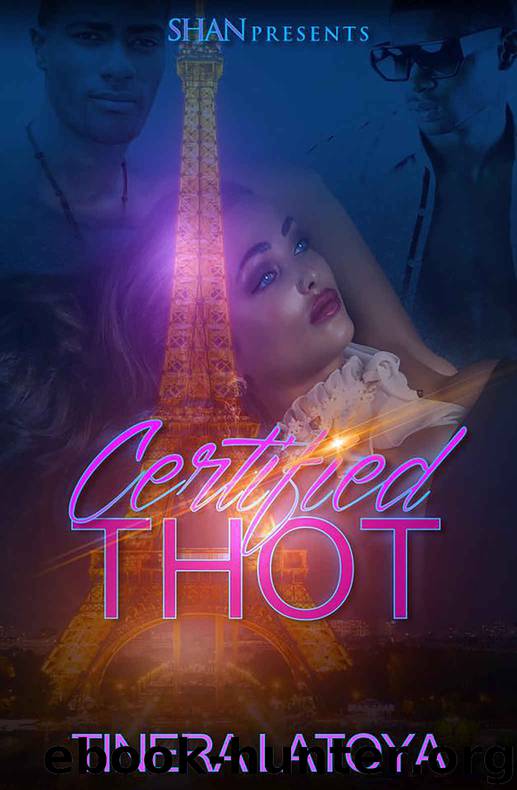 Certified Thot by Tinera Latoya