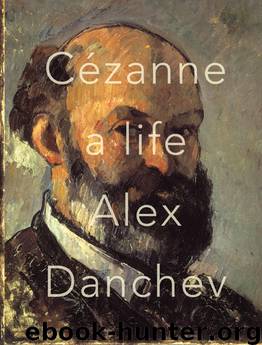 Cezanne by Alex Danchev