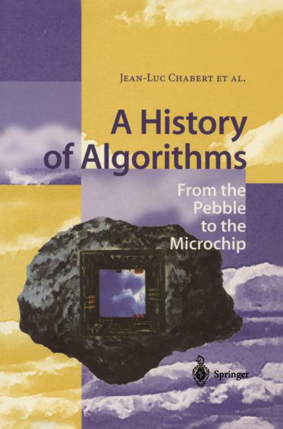 Chabert: From the Pebble to the Microchip: A History of Algorithms by Chabert Jean-Luc