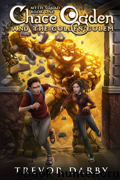 Chace Ogden and the Golden Golem by Trevor Darby