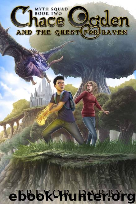 Chace Ogden and the Quest for Raven by Trevor Darby