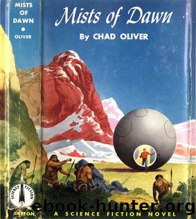 Chad Oliver by Mists of Dawn