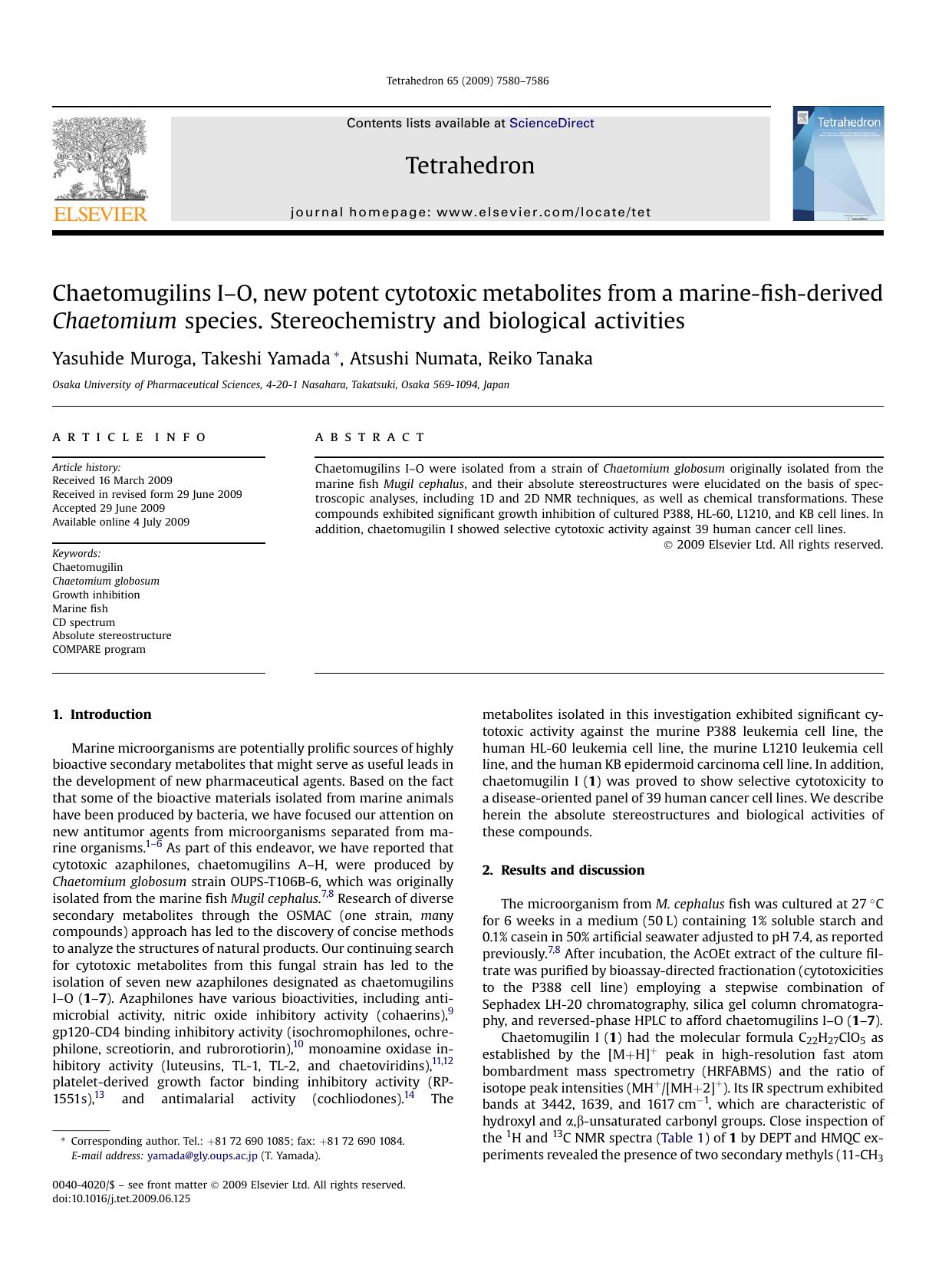 Chaetomugilins I-O, new potent cytotoxic metabolites from a marine-fish-derived Chaetomium species. Stereochemistry and biological activities by Yasuhide Muroga; Takeshi Yamada; Atsushi Numata; Reiko Tanaka