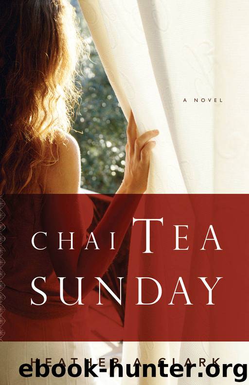 Chai Tea Sunday by Heather A. Clark
