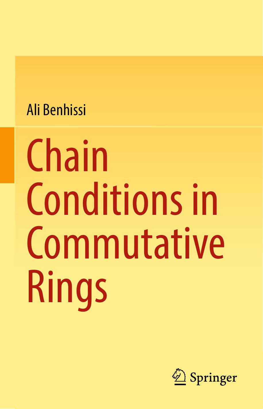 Chain Conditions in Commutative Rings by Ali Benhissi
