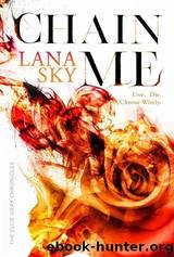 Chain Me by Lana Sky