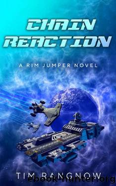 Chain Reaction (Rim Jumper Book 6) by Tim Rangnow