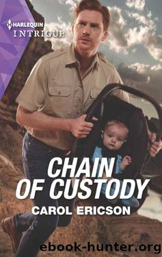 Chain of Custody (Holding The Line Book 2) by Carol Ericson