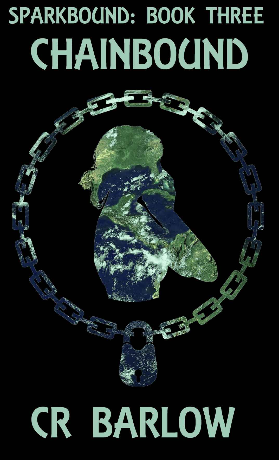 Chainbound: A space/fantasy F/F romance (Sparkbound Book 3) by CR Barlow