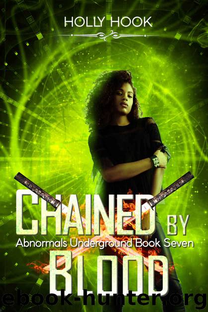 Chained By Blood (Janine's Story, #3)(Abnormals Underground #7) by Holly Hook