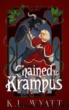 Chained to Krampus (A Holiday Novella) by K.L. Wyatt