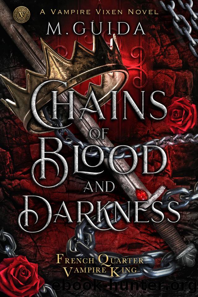 Chains of Blood and Darkness: A Vampire Vixen Novel: Dark Vampire Mafia Romance (French Quarter Vampire King Book 1) by M Guida