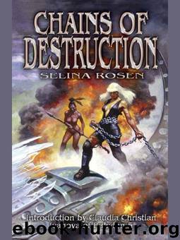 Chains of Destruction by Selina Rosen