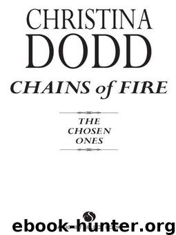 Chains of Fire: The Chosen Ones by Dodd Christina