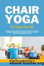 Chair Yoga For Seniors Over 60 by Mariah Greenfield
