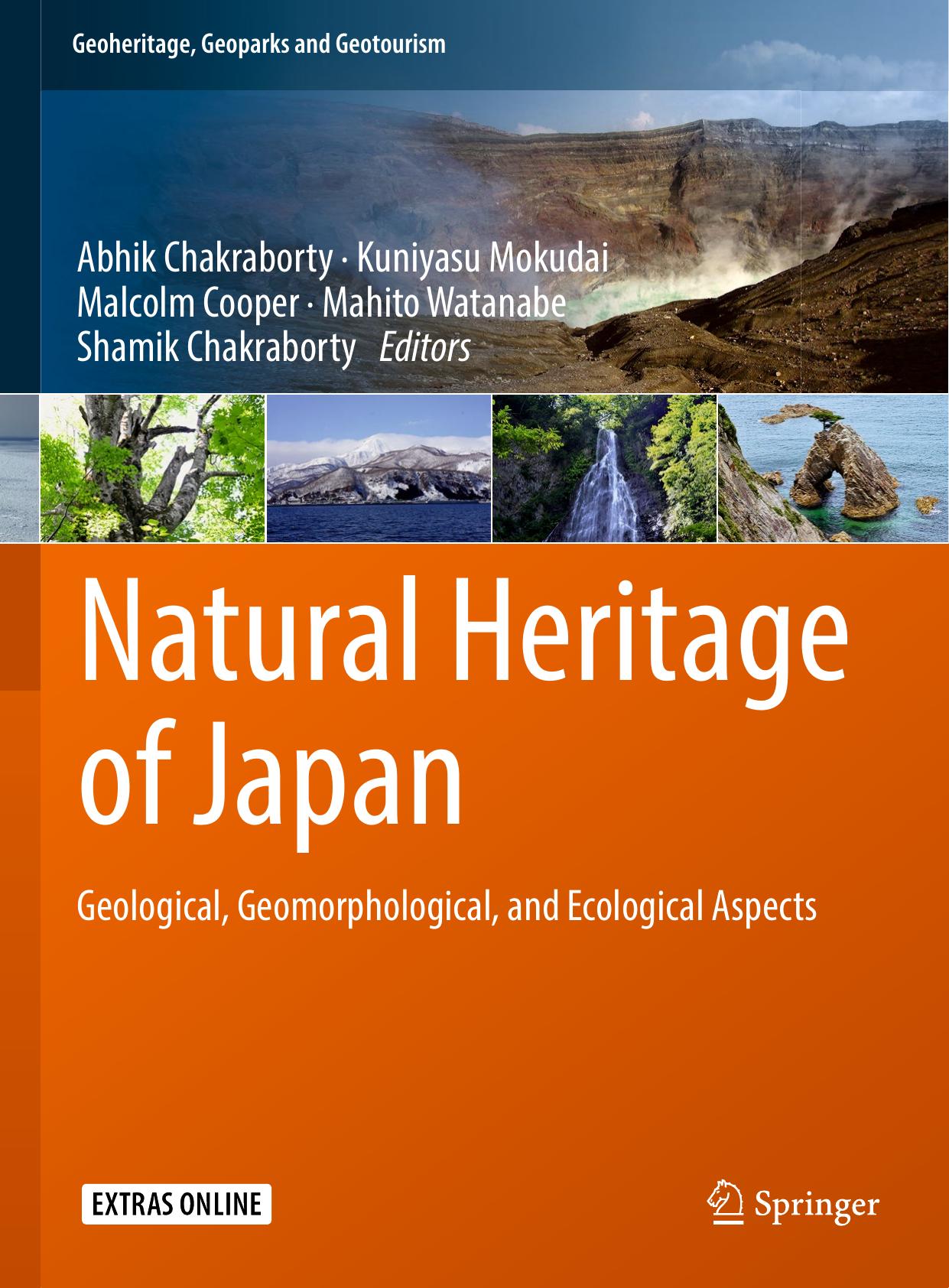 Chakraborty A....[et.al](Editors)-Natural Heritage of Japan.Geological,Geomorphological,and Ecological Aspects-(Geoheritage,Geoparks and Geotourism Conservation and Management Series)-2018 by Unknown
