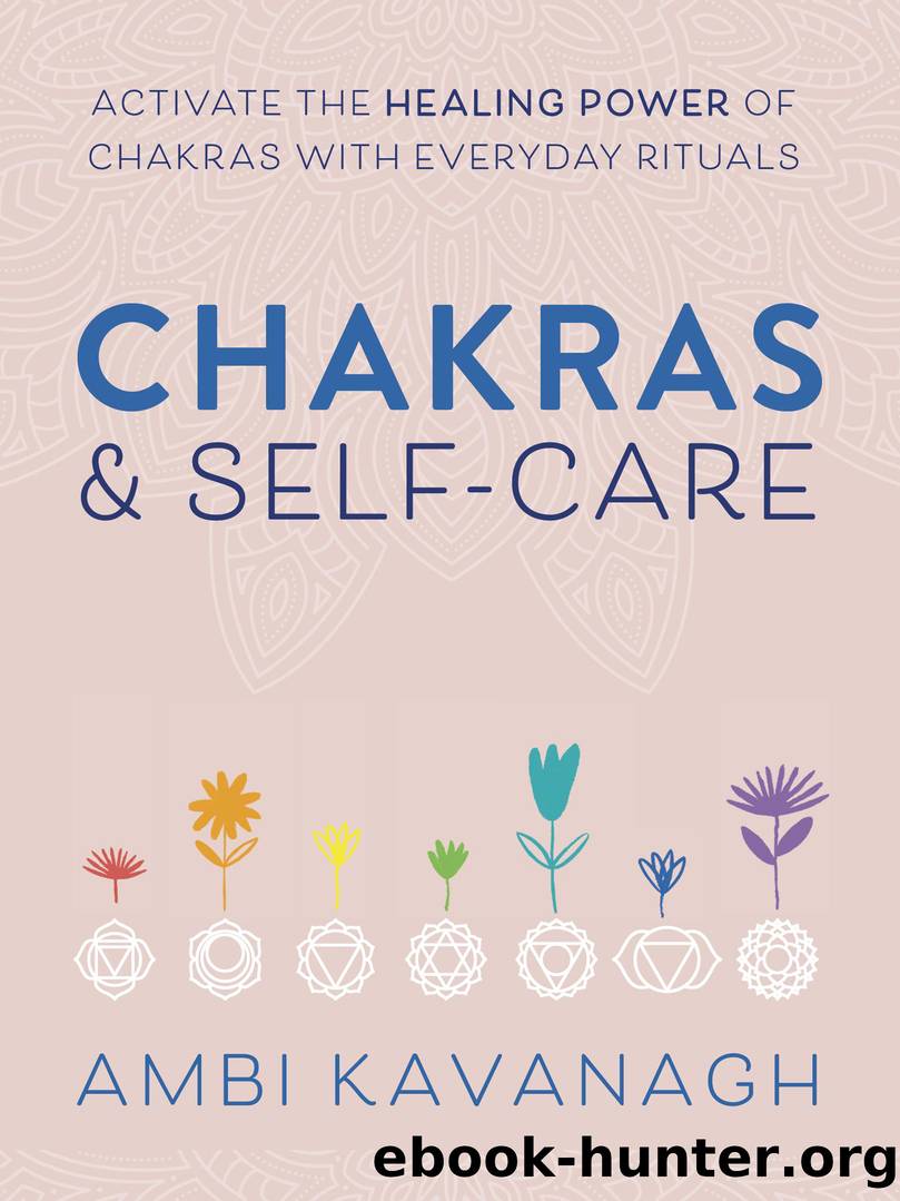 Chakras & Self-Care by Ambi Kavanagh