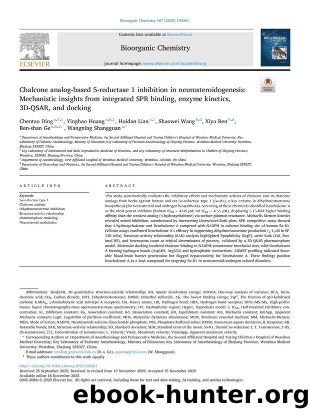 Chalcone analog-based 5-reductase 1 inhibition in neurosteroidogenesis: Mechanistic insights from integrated SPR binding, enzyme kinetics, 3D-QSAR, and docking by Chentao Ding